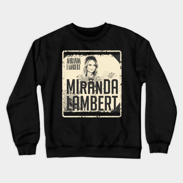 miranda lambert - vintage design on top Crewneck Sweatshirt by agusantypo